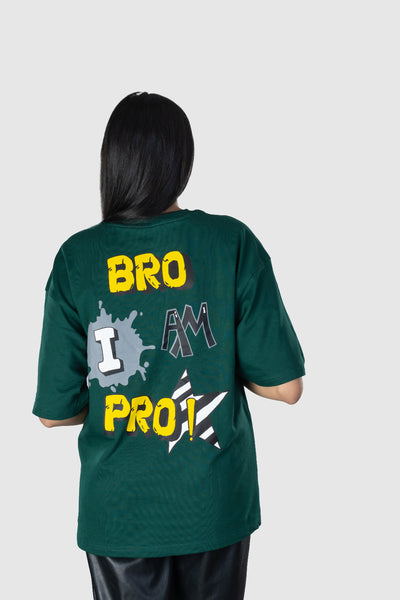 BRO I AM PRO- WOMEN- BACK- GREEN